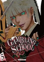 Gambling School - T.05 | 9782302068582