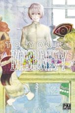 To your eternity - T.03 | 9782811636456