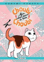 Choubi Choubi mon chat pour la vie - T.04 | 9782302056107