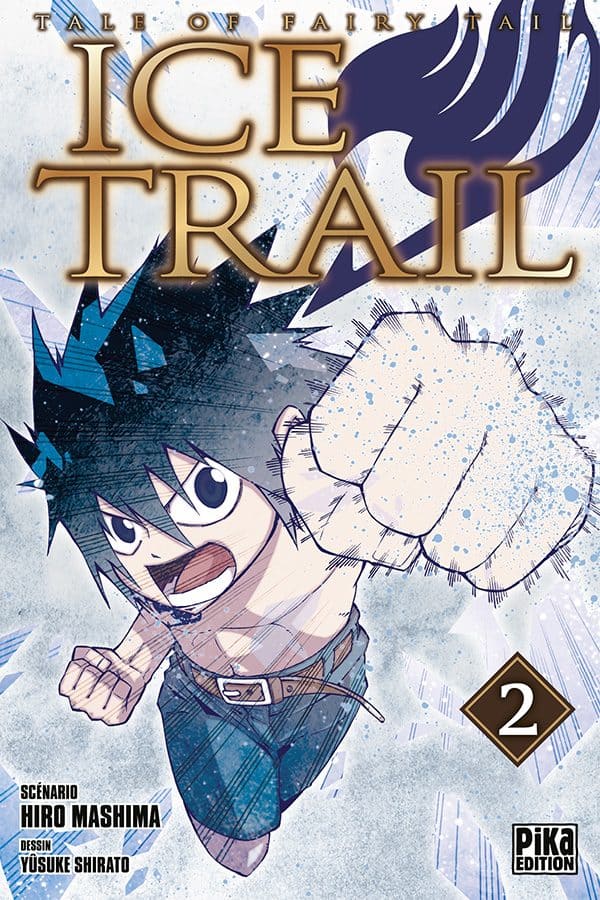 Fairy Tail - Ice Trail - T.02 | 9782811631024