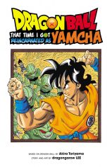 Dragon Ball : That Time I got Reincarnated as Yamcha | 9781974703715