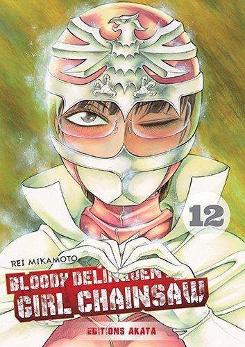 Bloody Delinquent Girl Chainsaw - T.12 | 9782369743194