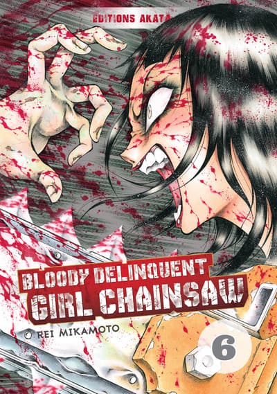 Bloody Delinquent Girl Chainsaw - T.06 | 9782369741992