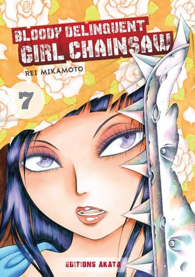 Bloody Delinquent Girl Chainsaw - T.07 | 9782369742012