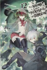Is it wrong to try to pick up girls in a dungeon ? - Light Novel (EN) T.12 | 9781975354787