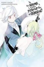 Is it wrong to try to pick up girls in a dungeon ? - Light Novel (EN) T.06 | 9780316394161
