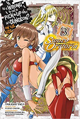 Is it wrong to pick up girls in a dungeon ? On the side: Sword oratoria (EN) T.03 | 9780316447966