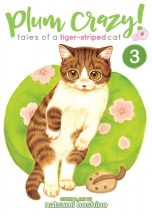 Plum crazy ! tales of a tiger-striped cat (EN) T.03 | 9781626925823