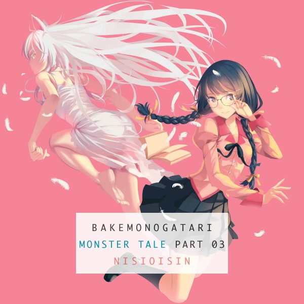 Bakemonogatari - Light novel (EN)  T.03 | 9781942993902