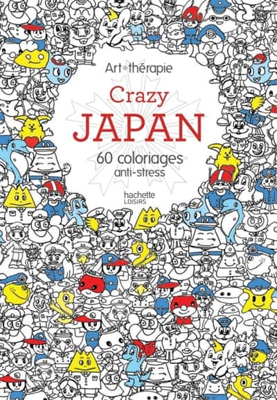 Crazy japan : 60 coloriages anti stress | 9782012407978