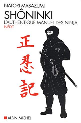 Shoninki, l'authentique manuel des Ninjas | 9782226183132