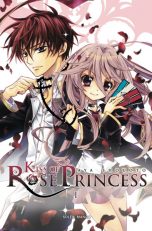 Kiss of Rose Princess T.01 | 9782302017979
