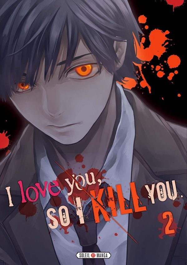 I love you so I kill you T.02 | 9782302068803