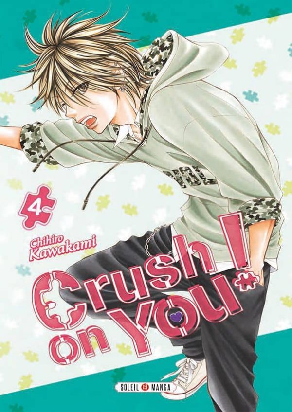 Crush on you ! T.04 | 9782302069817