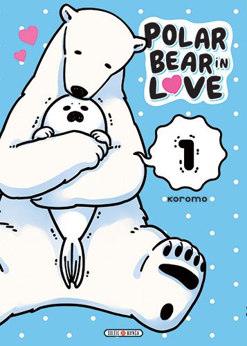 Polar bear in love T.01 | 9782302075580