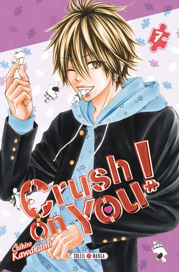 Crush on you ! T.07