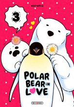Polar bear in love T.03 | 9782302079199