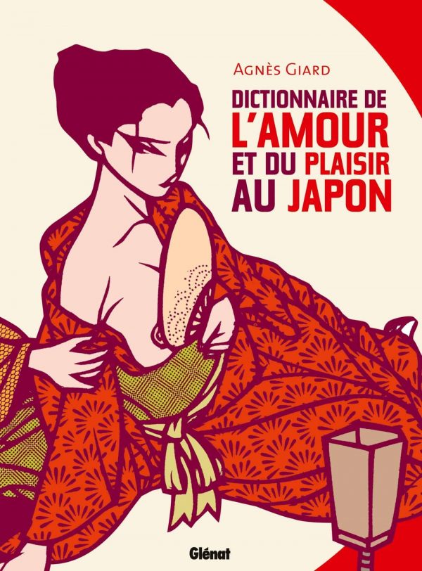 Dictionnaire de l'Amour et du Plaisir au Japon | 9782344008010