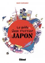 Le guide du geek-trotteur au Japon | 9782344029855