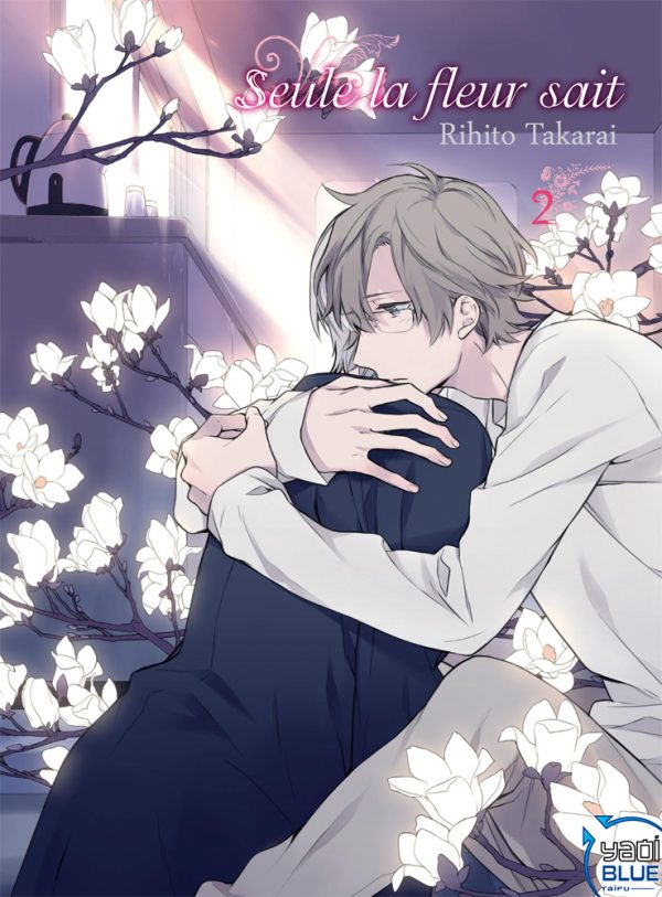 Seule la Fleur Sait T.02