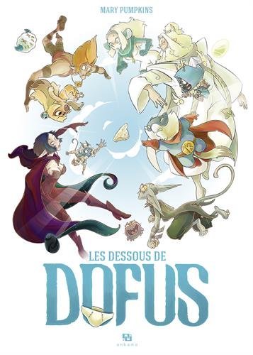 Dessous de Dofus (Les) | 9782359109672