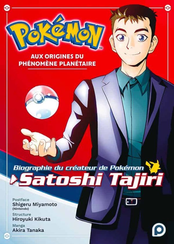 Pokémon - Biographie du créateur de Pokémon, Satoshi Tajiri | 9782368528914