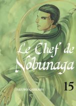 Chef de Nobunaga (Le) T.15 | 9782372872331
