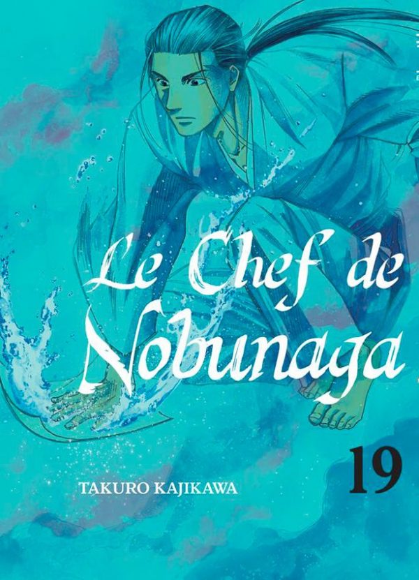 Chef de Nobunaga (Le) T.19 | 9782372873604