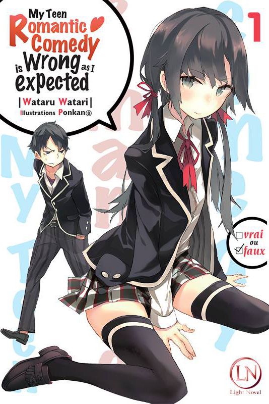 My teen romantic comedy is wrong as i expected (LN) T.01 | 9782373020366