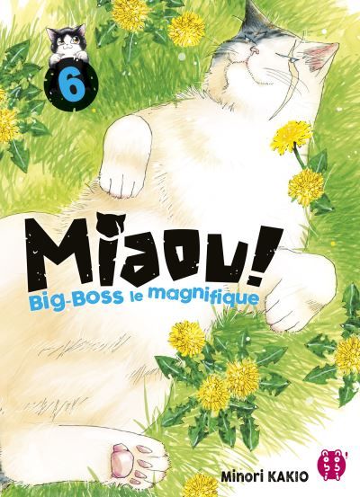Miaou, Big Boss le Magnifique T.06 | 9782373491951