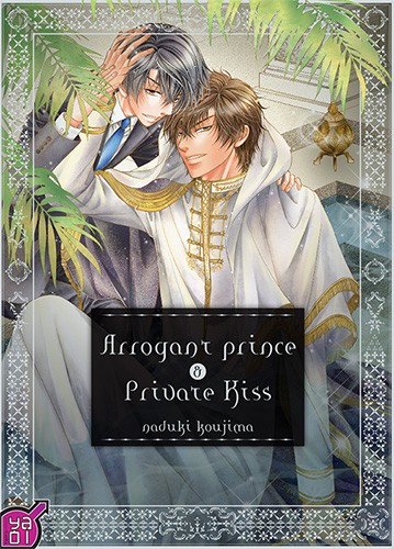 Arrogant Prince T.02 - Private kiss | 9782375060070
