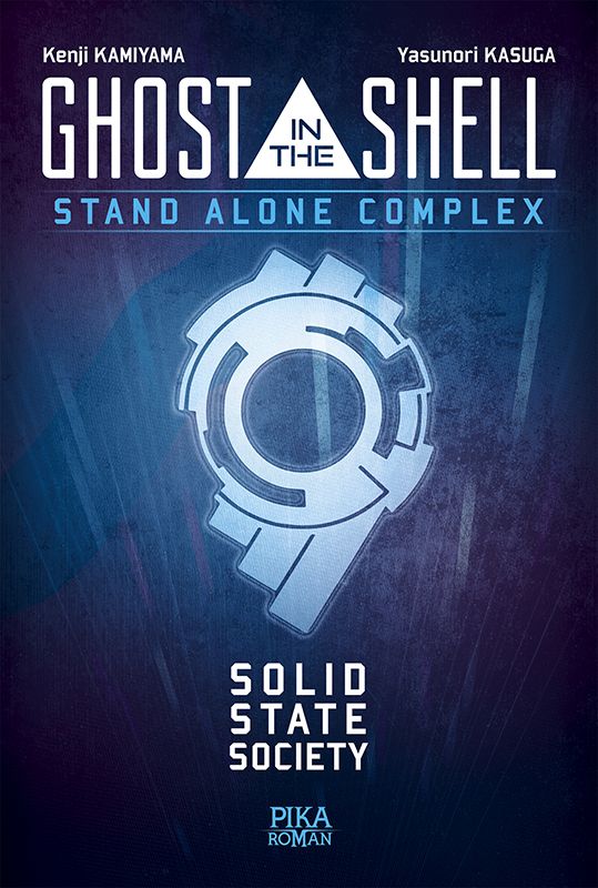 Ghost in the shell -  Stand alone complex - Light novel | 9782376320104