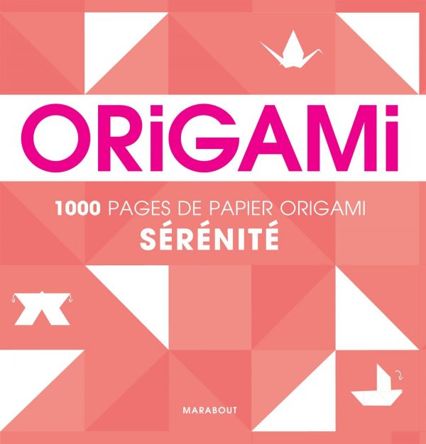 1000 pages de papier origami : serenité | 9782501117197