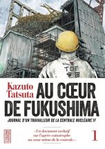 Au Coeur de Fukushima T.01 | 9782505064596
