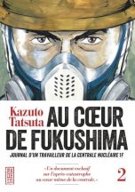 Au Coeur de Fukushima T.02 | 9782505064602