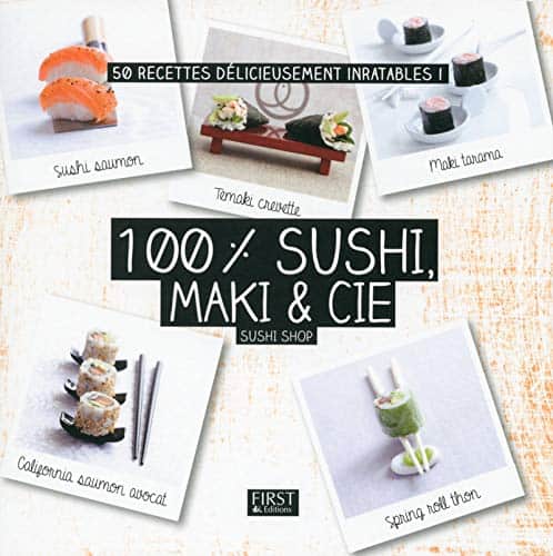 100% sushi, maki et cie | 9782754083829