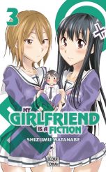 My Girlfriend is a Fiction T.03 | 9782756075723