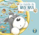 Monde de Wan Wan (le) T.01 | 9782811615802