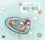 Monde de Wan Wan (le) T.02 | 9782811616342