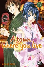 A Town Where You Live T.24 | 9782811633851