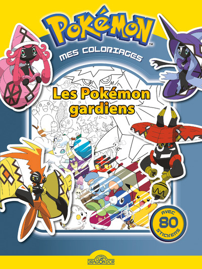 Pokemon coloriages - les pokemons gardiens | 9782821209213