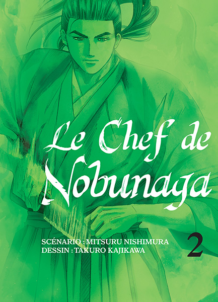 Chef de Nobunaga (Le) T.02 | 9791091610469