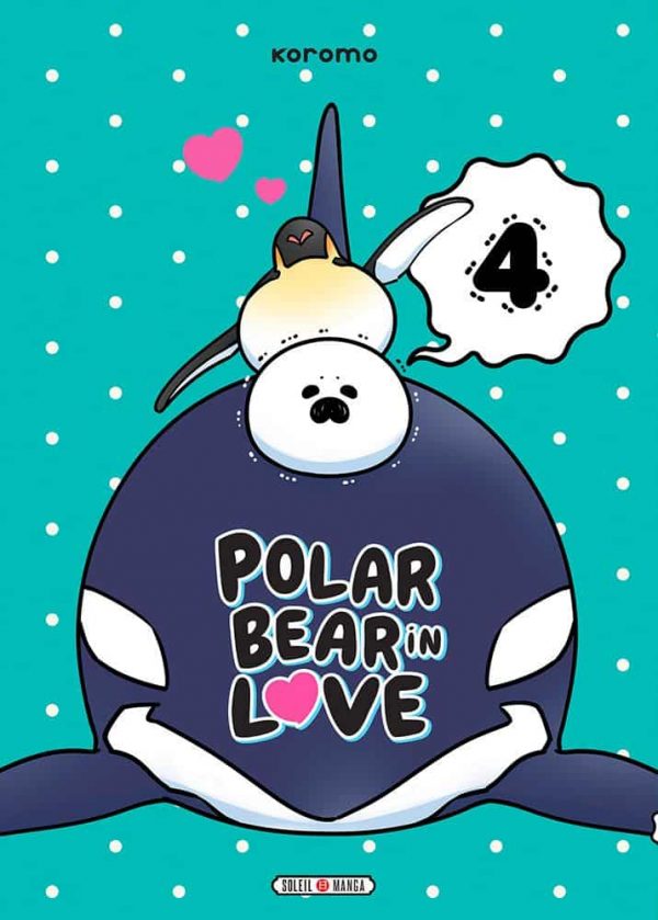 Polar bear in love T.04 | 9782302081901