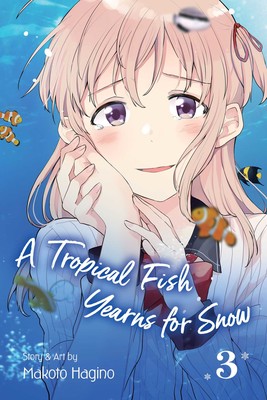 A Tropical Fish Yearns for Snow (EN) T.03 | 9781974710607