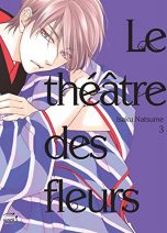 Theatre des Fleurs (Le) T.03 | 9782375061640