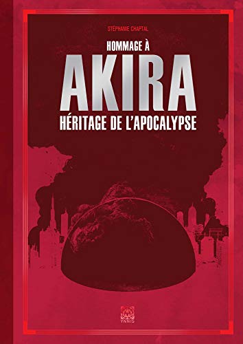 Akira Héritage de l'apocalypse | 9782376970903