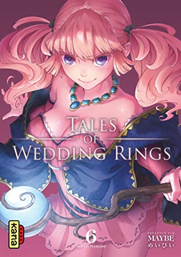 Tales of Wedding Rings T.06 | 9782505071570