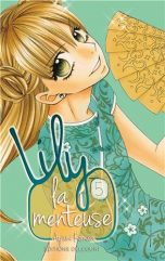 Lily La Menteuse T.05 | 9782756035857