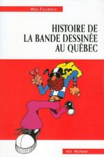 Histoire de la bande dessinee au Quebec | 9782896490110