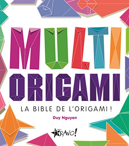 Multi origami - La bible de l'origami | 9782896702039